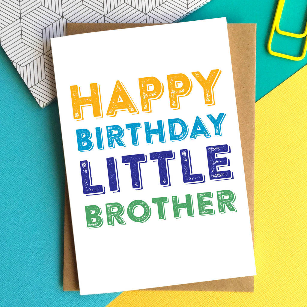 Happy Birthday Brother Cards
 happy birthday little brother greetings card by do you