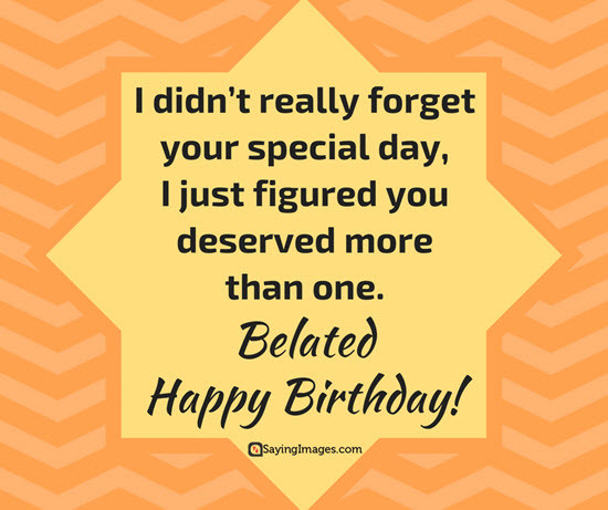 Happy Birthday Late Wishes
 Belated Birthday Wishes Messages Greeting & Cards