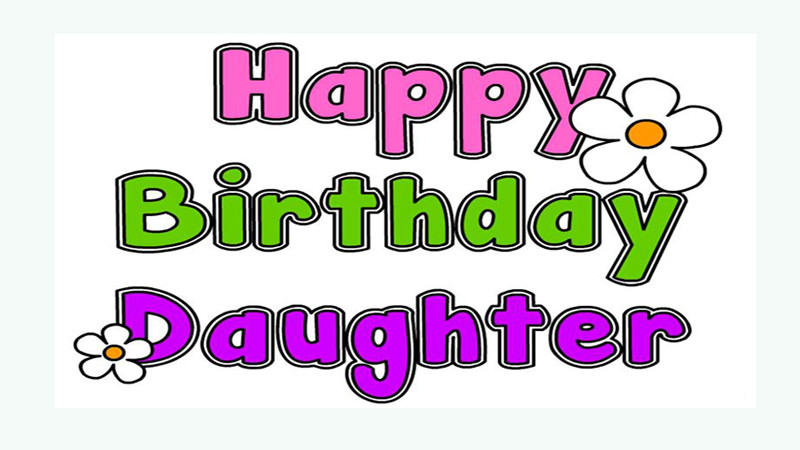 Happy Birthday Quotes To Daughter
 Birthday Status For Daughter Short Quotes and Messages