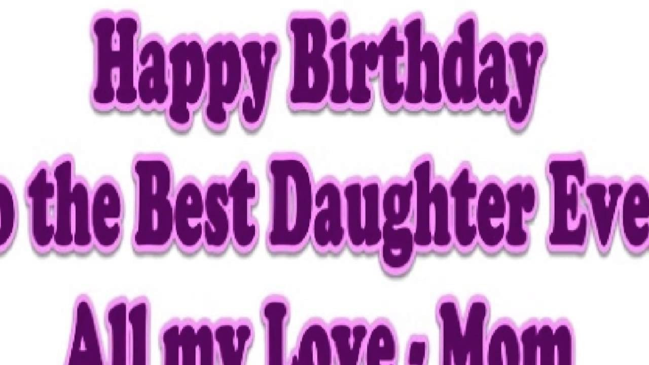 Happy Birthday Quotes To Daughter
 Happy Birthday Wishes for Daughter
