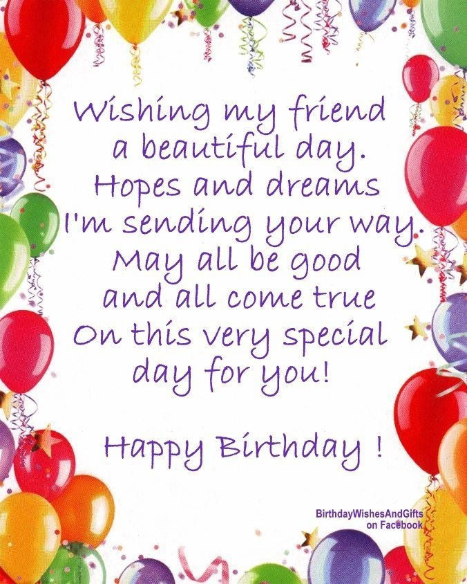Happy Birthday Quotes To Friend
 Wishing My Friend A Beautiful Birthday s
