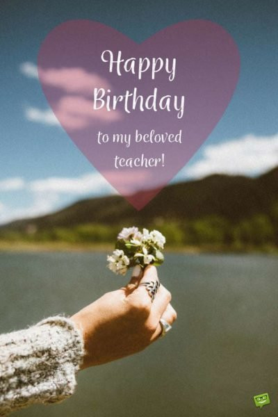Happy Birthday Teacher Quotes
 Academic Birthday Wishes