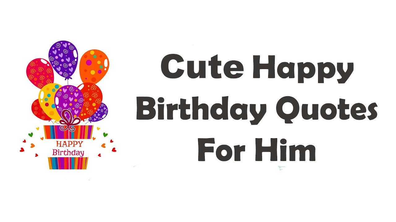 Happy Birthday To Boyfriend Quotes
 Happy Birthday Quotes For Boyfriend or Husband With Love