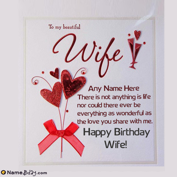 Happy Birthday Wishes For Wife
 Romantic Birthday Wishes For Wife With Her Name And