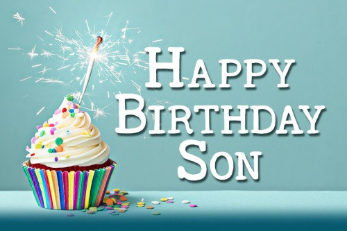 Happy Birthday Wishes Son
 55 Birthday Wishes For Son