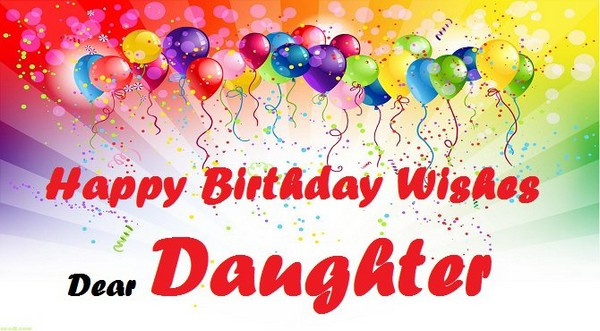 Happy Birthday Wishes To My Daughter From Mom
 Top 70 Happy Birthday Wishes For Daughter [2020]