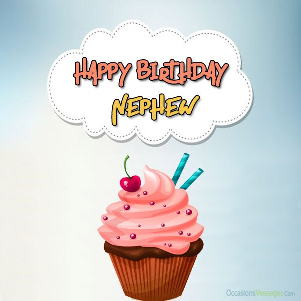 Happy Birthday Wishes To Nephew
 Top 300 Birthday Wishes for Nephew Occasions Messages