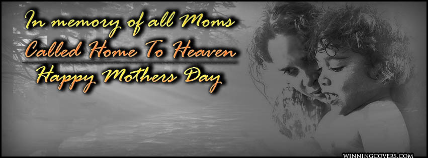 Happy Mother'S Day In Heaven Quotes
 Day Quotes Mothers Who Have Died QuotesGram