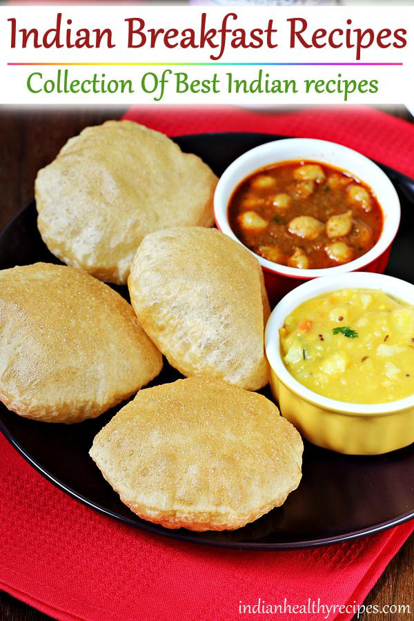 Healthy Breakfast Indian
 Indian breakfast recipes