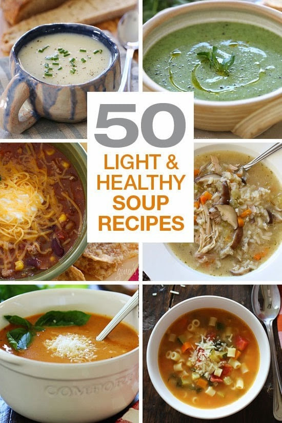 Healthy Low Calorie Soups
 50 Light and Healthy Soup Recipes Skinnytaste
