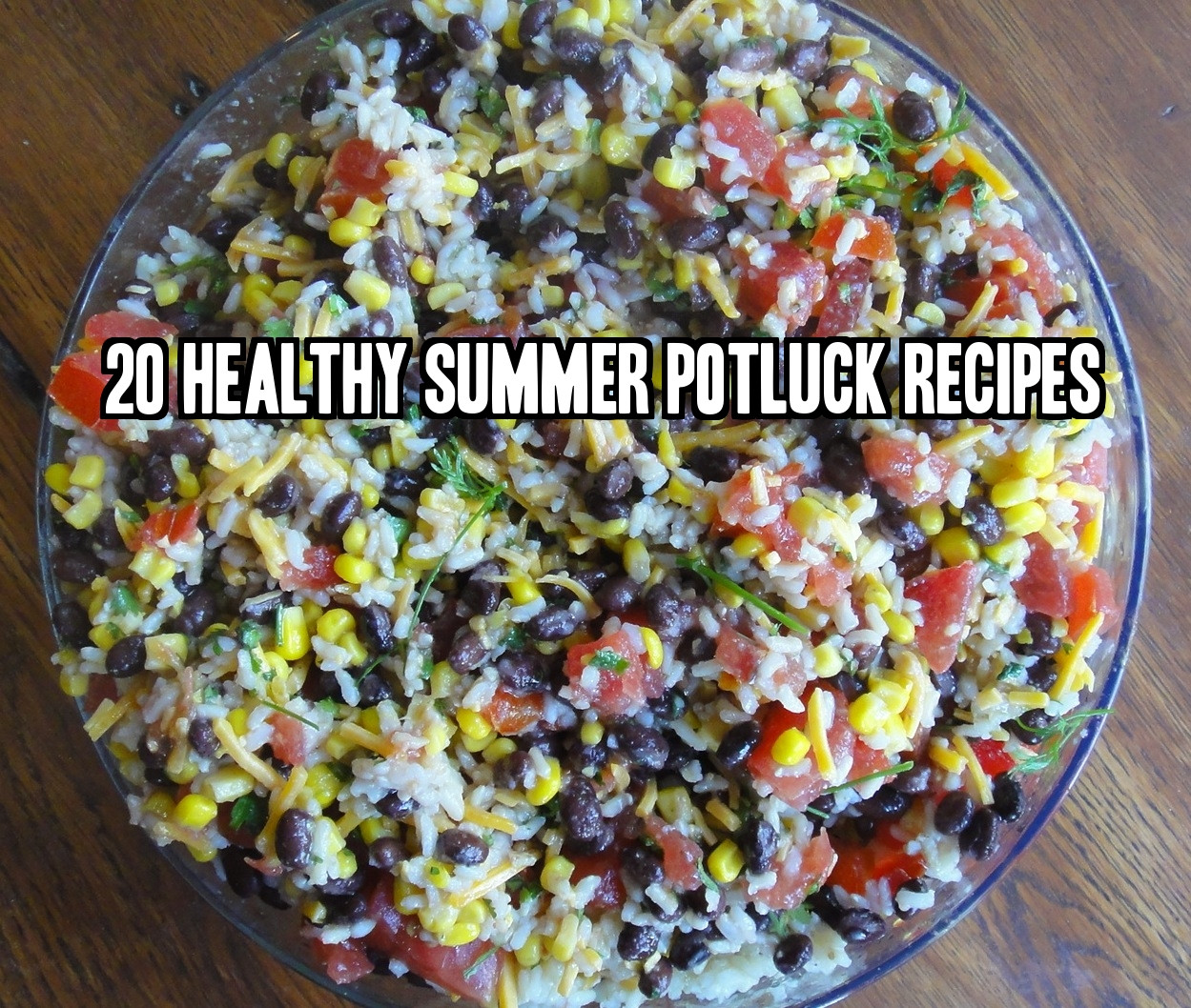 Healthy Summer Vegetarian Recipes
 20 Healthy Summer Potluck Recipes