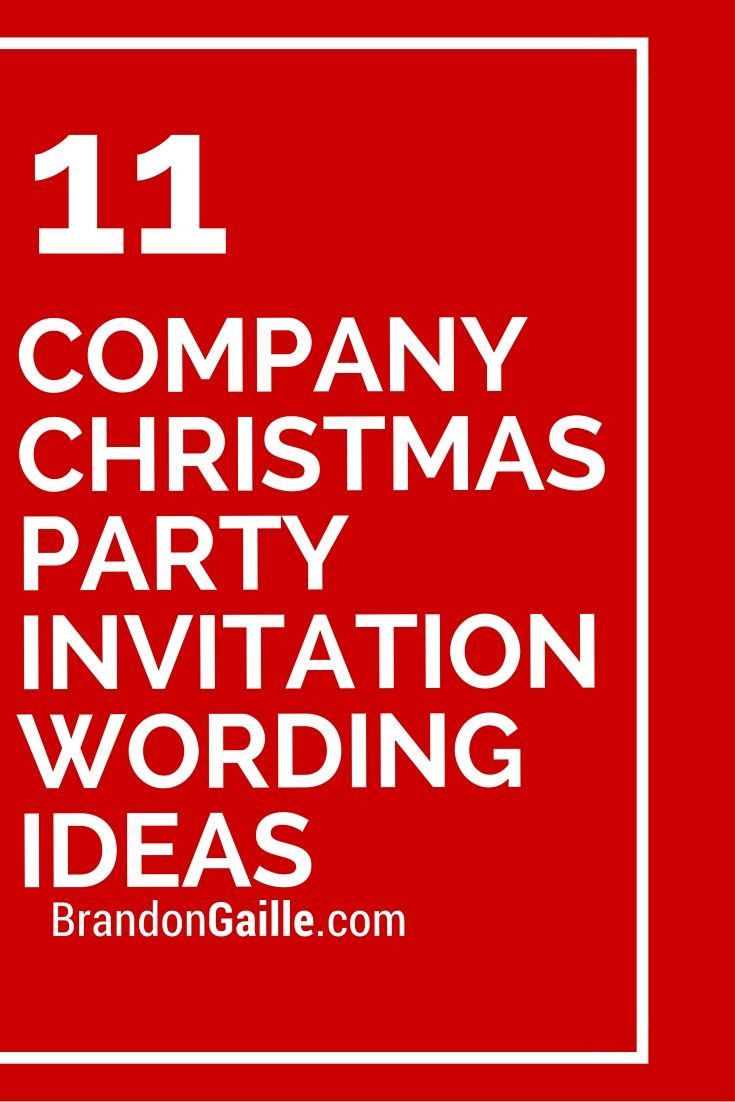 Holiday Party Invite Ideas
 11 pany Christmas Party Invitation Wording Ideas