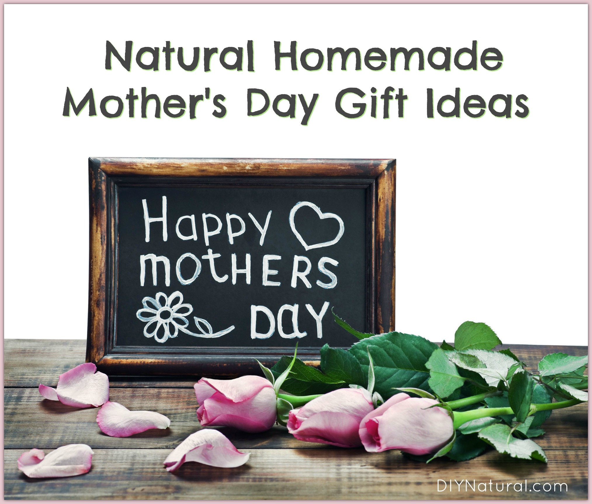 Homemade Mother'S Day Gift Ideas
 Natural Homemade Mother s Day Gifts To Give This Year
