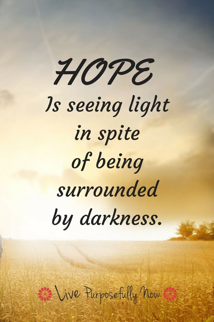 Hope Inspirational Quote
 Image result for quotes words of hope after natural