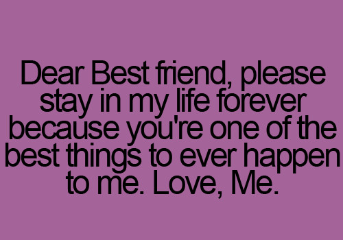 I Love You Best Friend Quotes
 Let me tell you ’bout my best friend