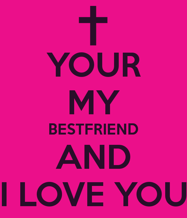 I Love You Best Friend Quotes
 I Love My Bff Quotes QuotesGram
