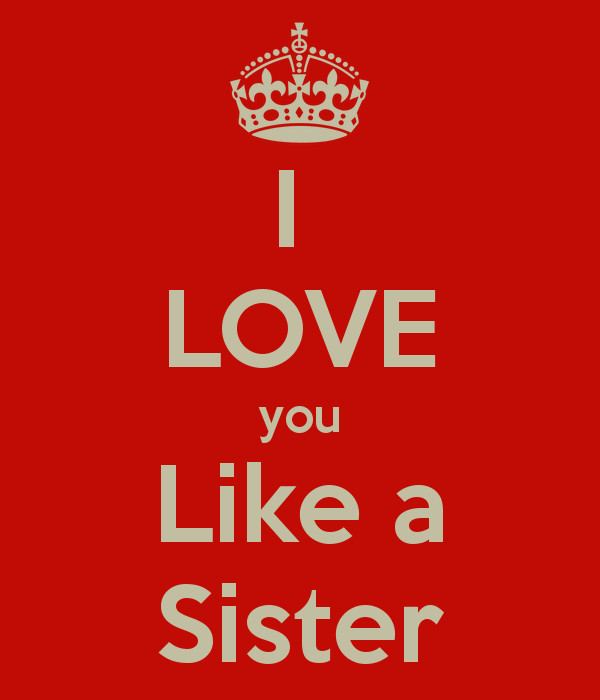 I Love You Like Quotes
 I Love You Sister Quotes QuotesGram