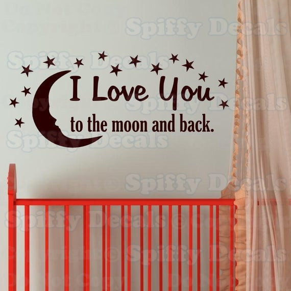 I Love You To The Moon And Back Quote
 I Love You to the Moon and Back vinyl wall quote with moon and