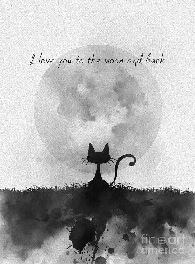 I Love You To The Moon And Back Quote
 I Love You To The Moon And Back Black And White Mixed