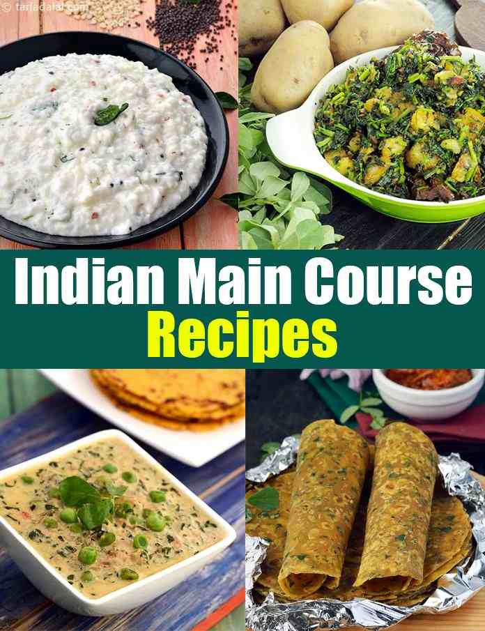 Indian Main Dishes
 Indian Main Course Ve arian Recipes Main Dish Recipes