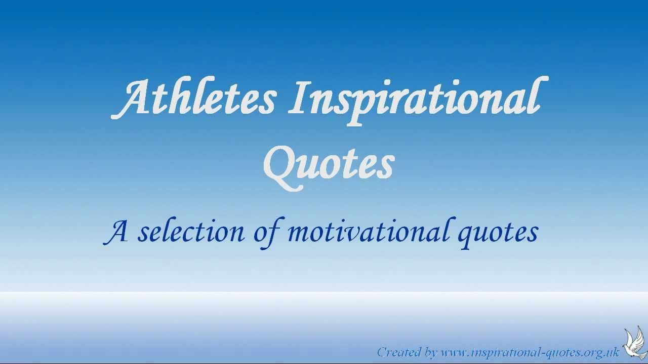 Inspirational Educational Quotes
 Athletes Inspirational Quotes