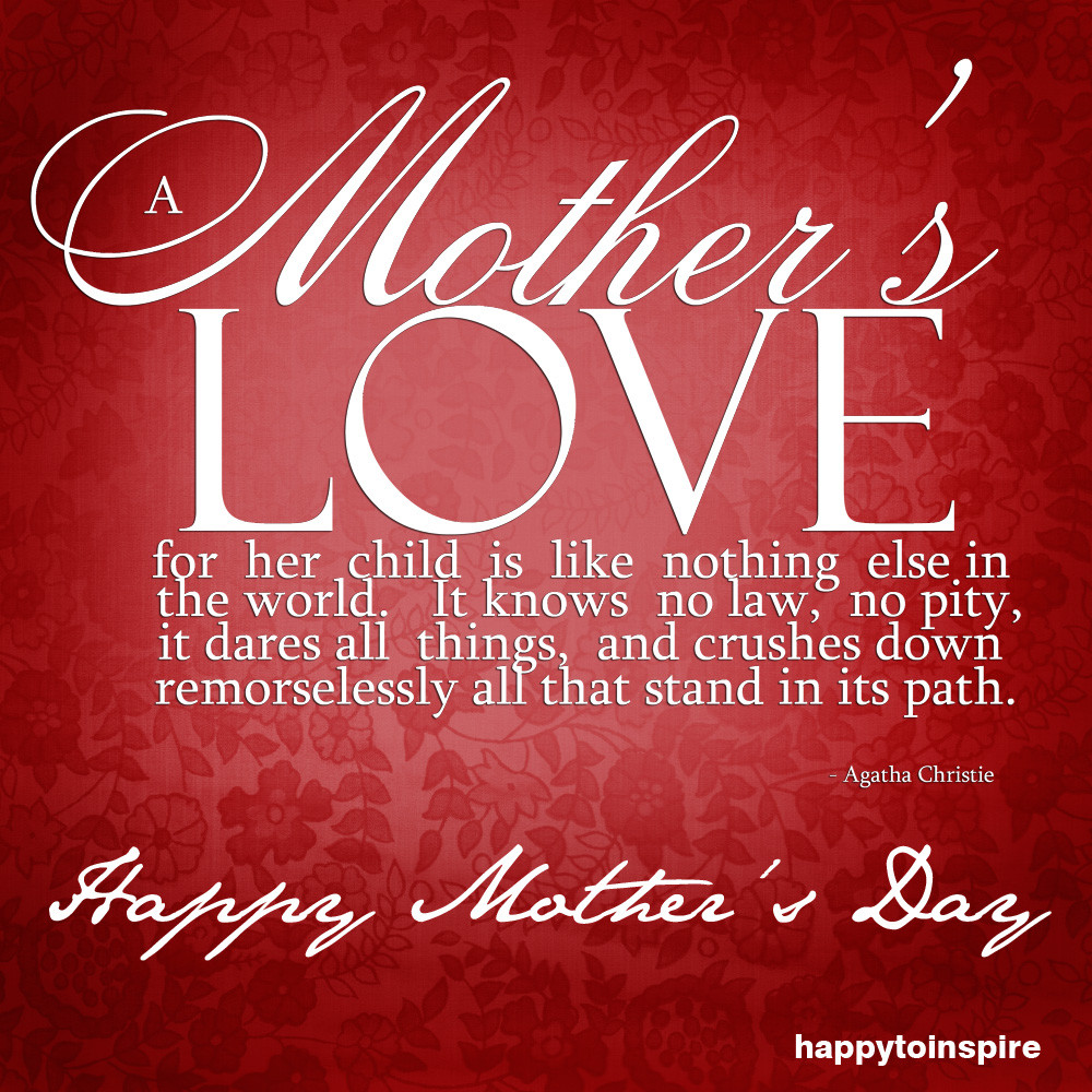 Inspirational Mother Quotes
 Mothers Day Quotes Inspirational QuotesGram
