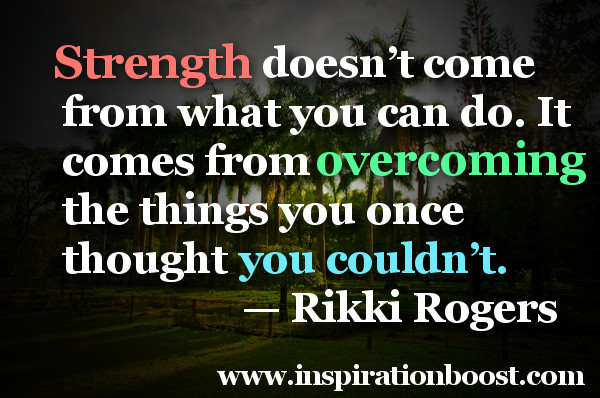 Inspirational Quotes About Strength
 Quotes for Strength