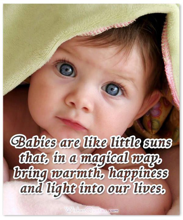 Inspirational Quotes For Baby
 50 of the Most Adorable Newborn Baby Quotes – WishesQuotes