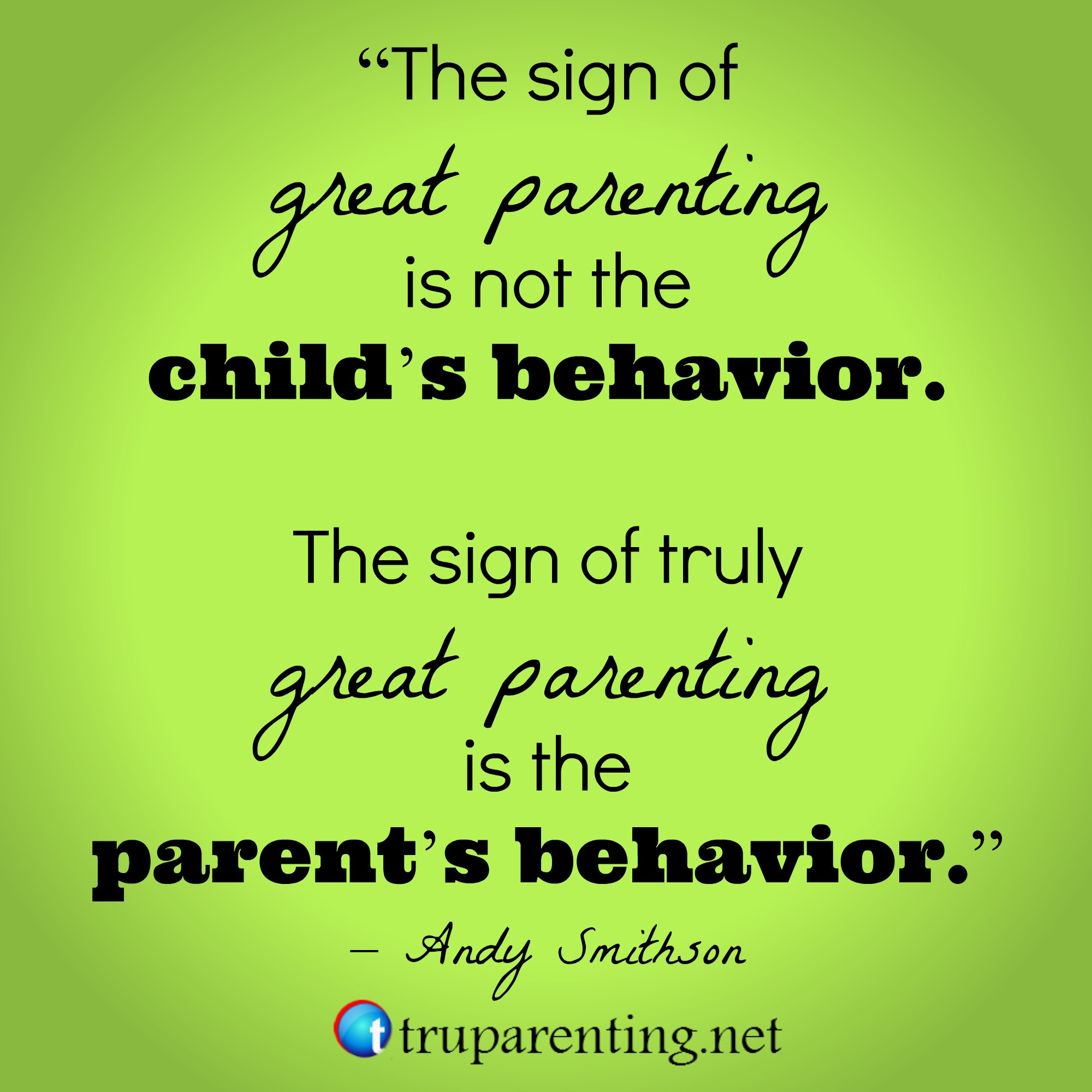Inspirational Quotes For Parents
 30 Inspiring Parenting Quotes that Teach TRU Parenting