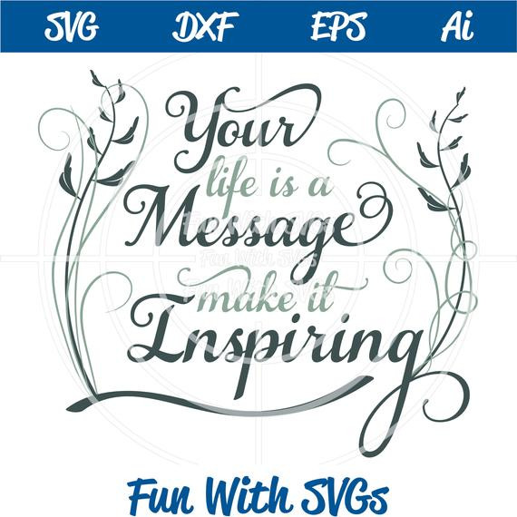 Inspirational Quotes Svg
 Inspirational SVG Files Inspirational Quotes Motivational