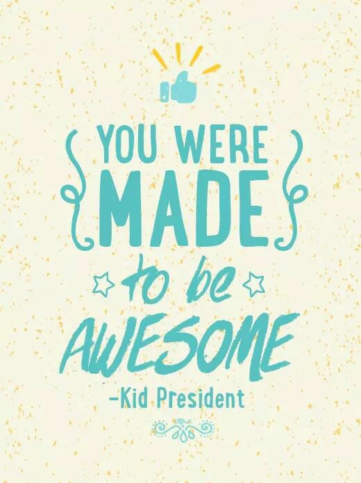 Inspiring Quotes For Kids
 Kid President Quotes … Year 4