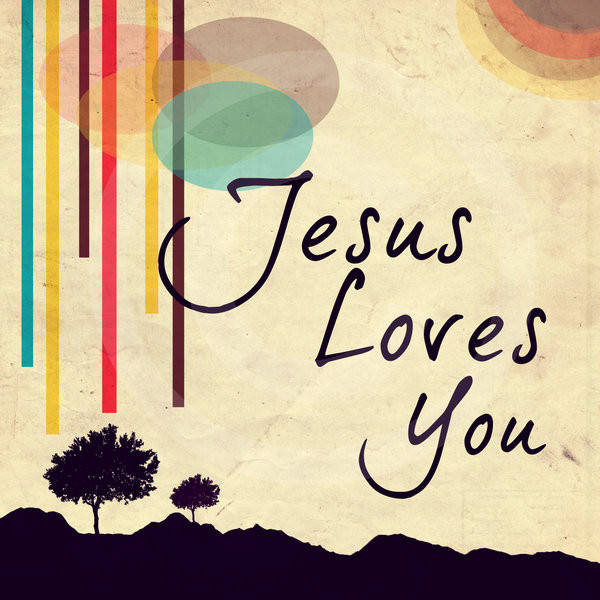 Jesus Love Me Quotes
 Jesus Loves You Quotes QuotesGram