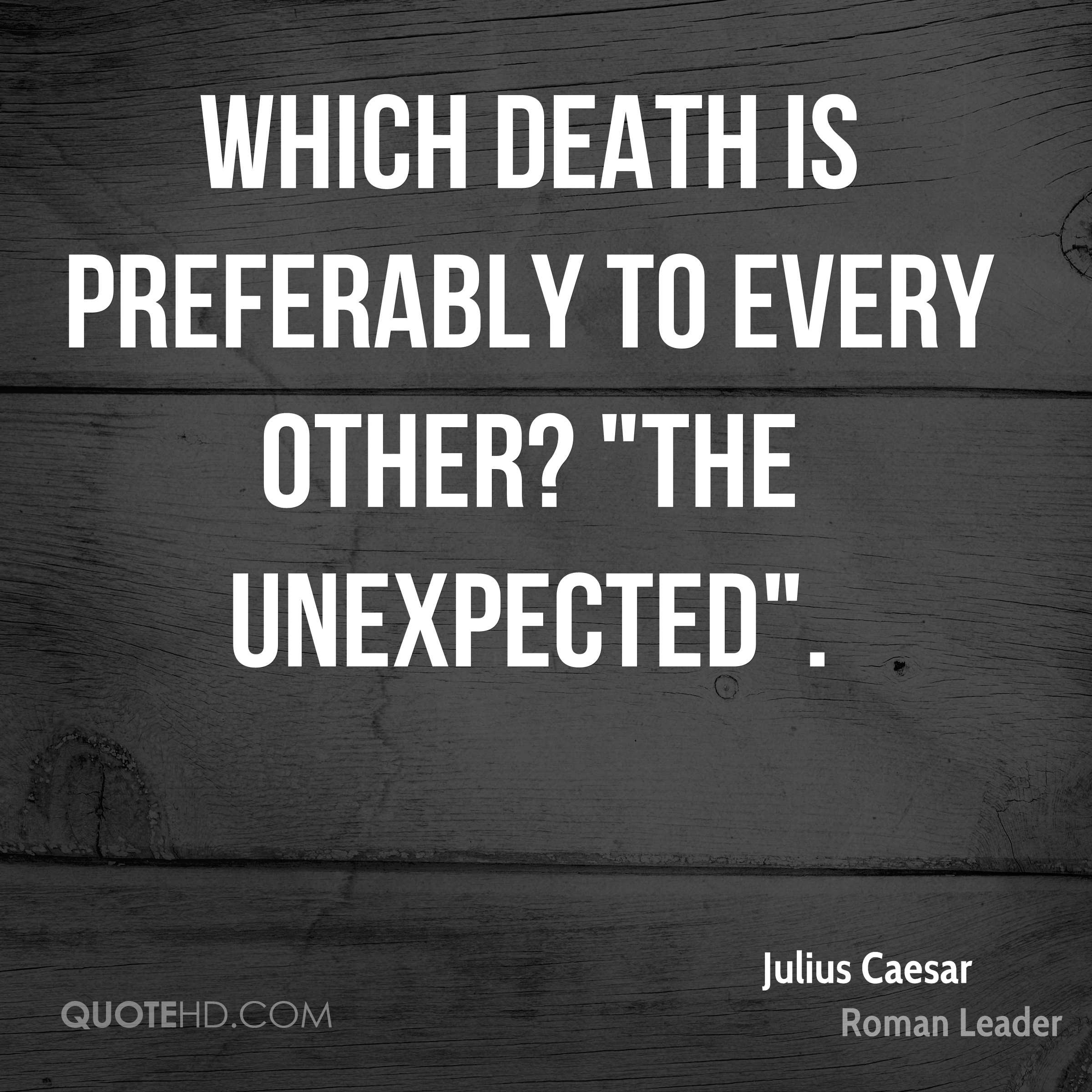 Julius Caesar Leadership Quotes
 Julius Caesar Death Quotes
