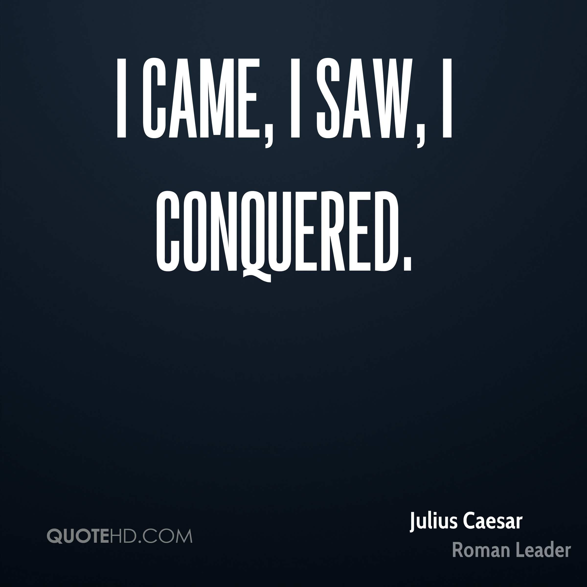 Julius Caesar Leadership Quotes
 Julius Caesar History Quotes
