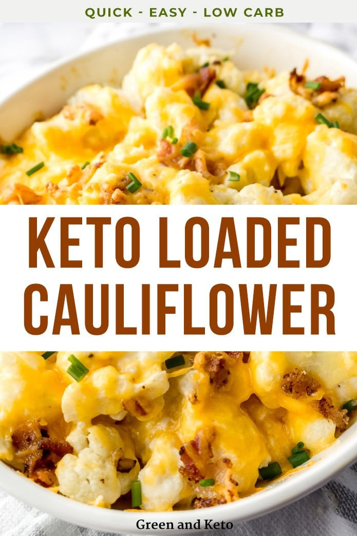 Keto Loaded Cauliflower
 Keto Loaded Cauliflower Casserole Green and Keto