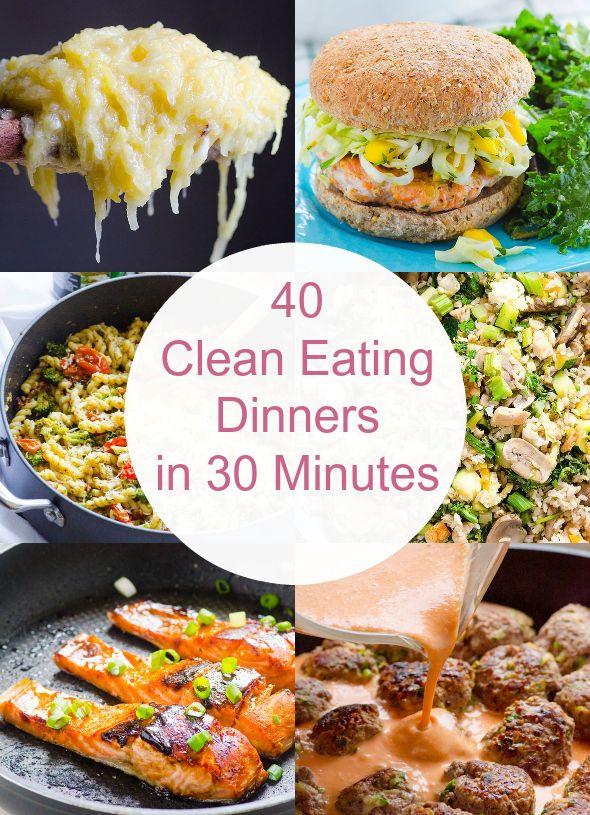 Kid Friendly Clean Eating Recipes
 55 Clean Eating Dinner Recipes in 30 Minutes
