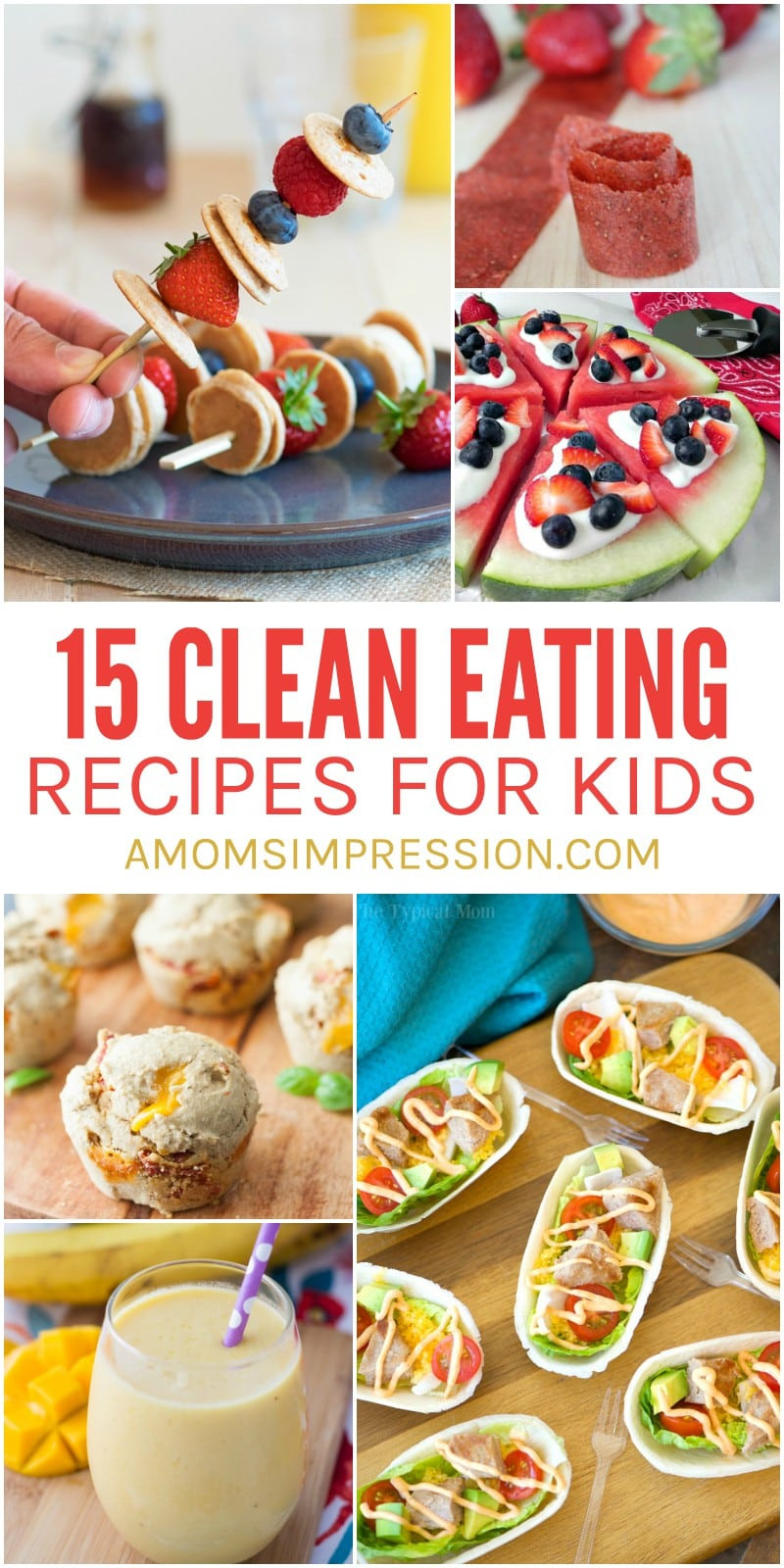 Kid Friendly Clean Eating Recipes
 Kid Friendly Food 15 Clean Eating Recipes for Kids