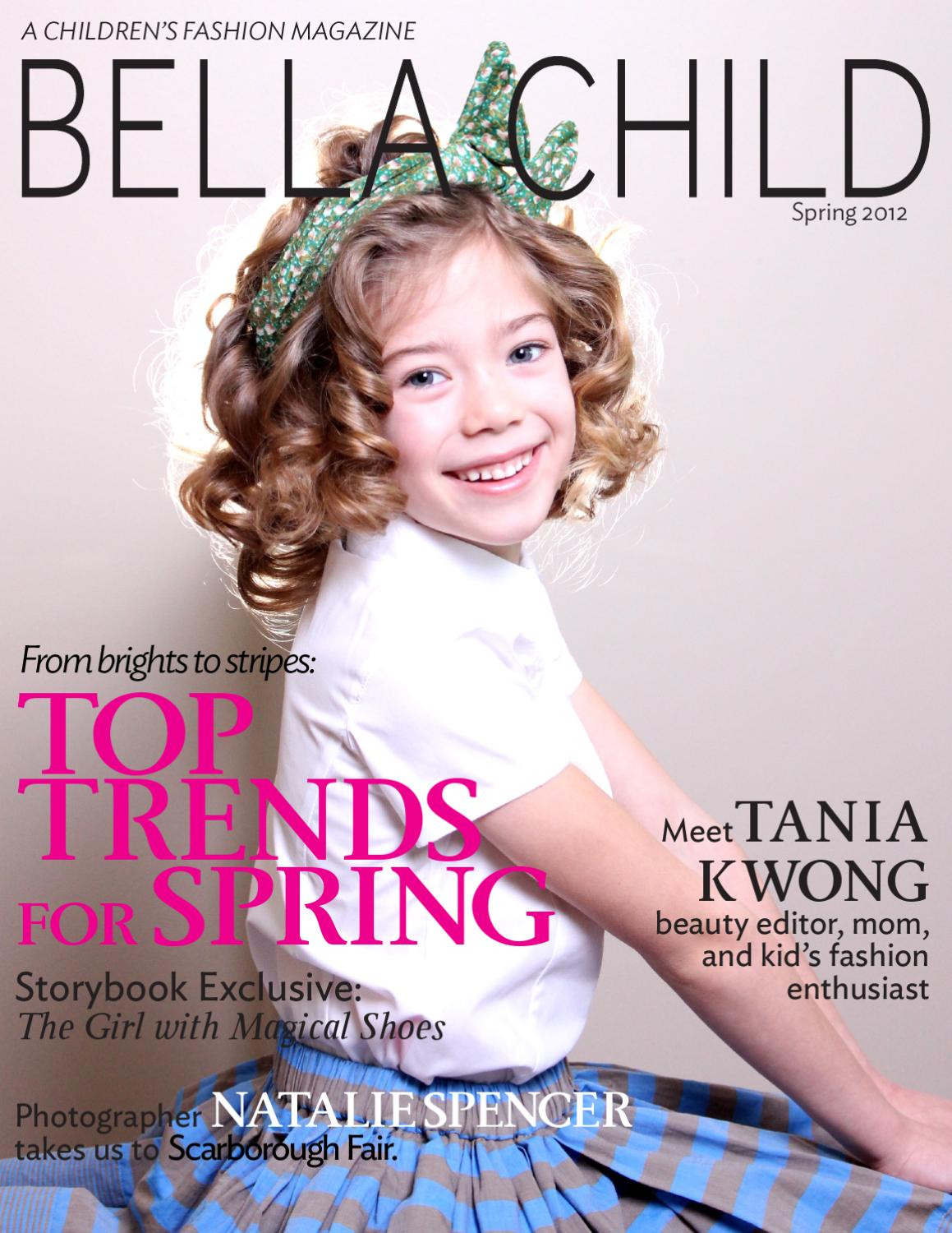 Kids Fashion Magazine
 BELLA CHILD Magazine Spring 2012 by Ashley Van Eysinga