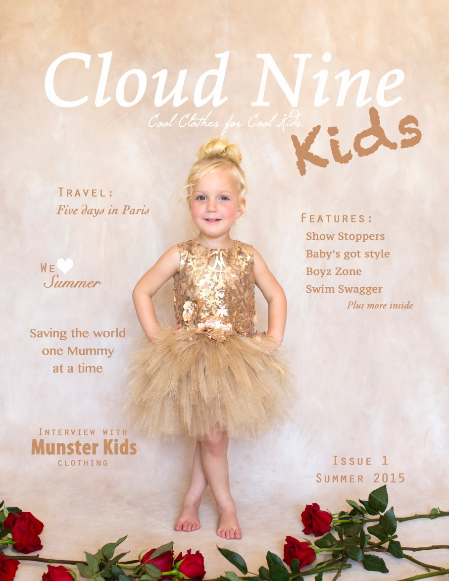 Kids Fashion Magazine
 Cloud Nine Kids Magazine