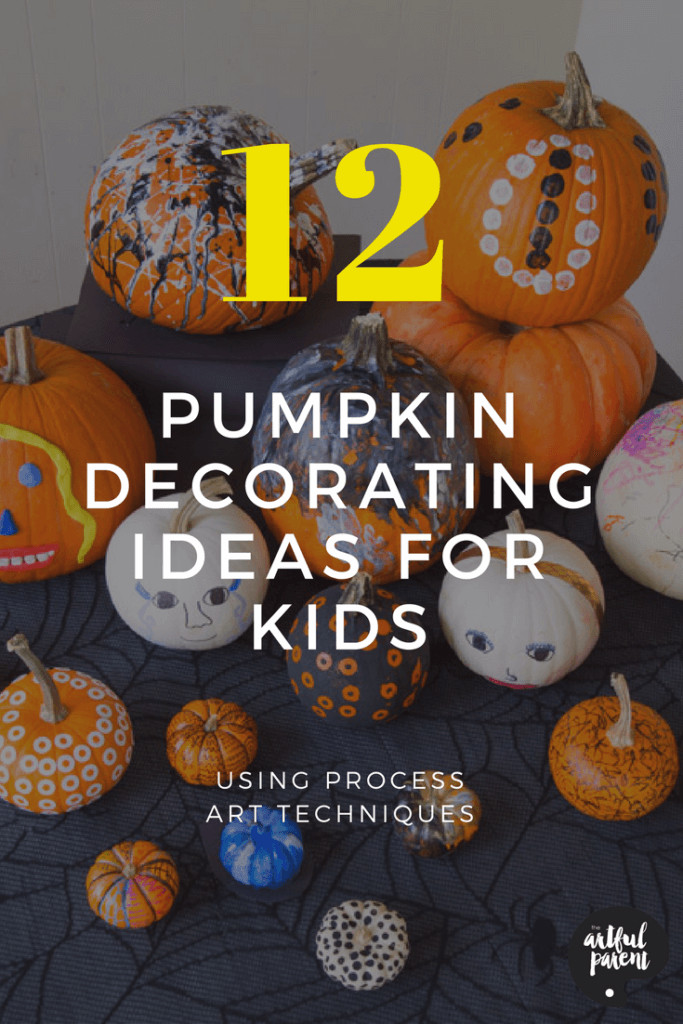Kids Pumpkin Decorating Ideas
 Kids Pumpkin Decorating Ideas 12 Process Art No Carve