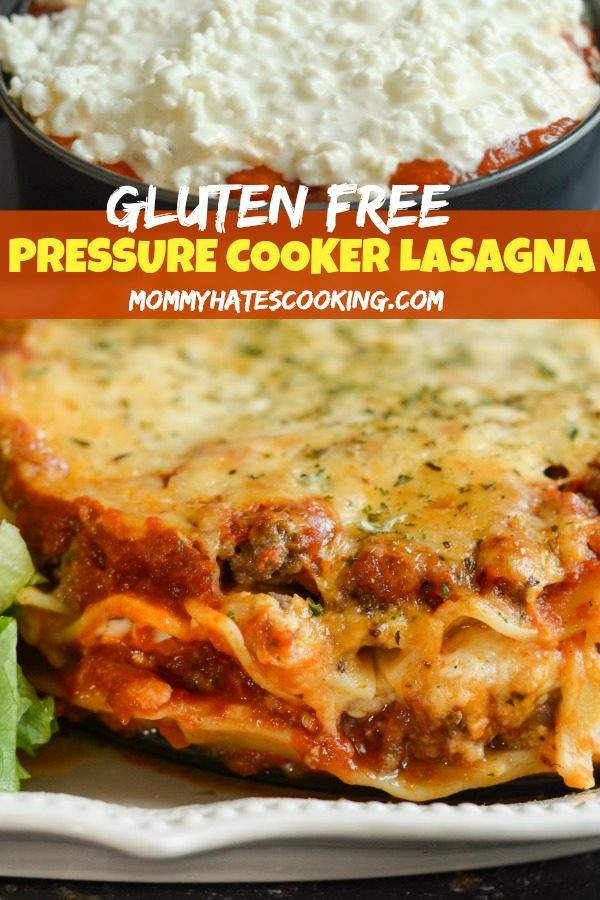 Lasagna In Pressure Cooker
 Gluten Free Pressure Cooker Lasagna Mommy Hates Cooking