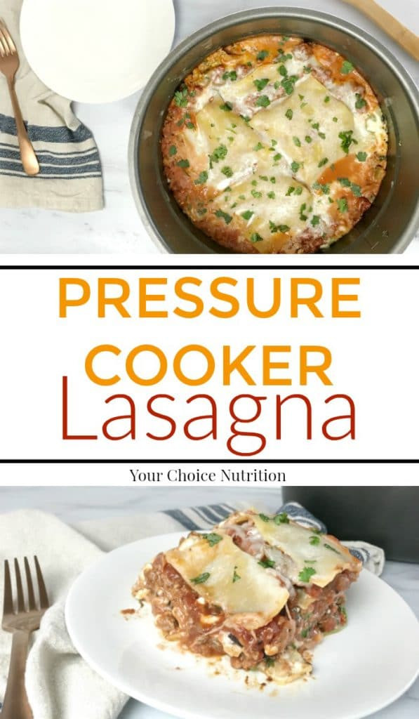 Lasagna In Pressure Cooker
 Pressure Cooker Lasagna Your Choice Nutrition