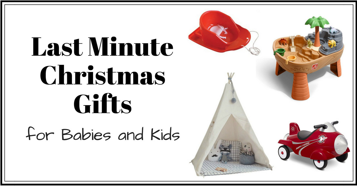 Last Minute Christmas Gifts For Kids
 Last Minute Christmas Gifts for Babies and Kids 2017