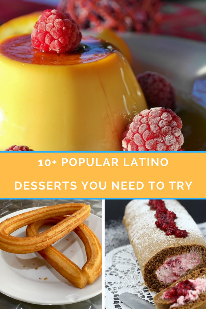 Latin American Desserts
 10 Popular Latino Desserts You Need To Try Hispanic Mama