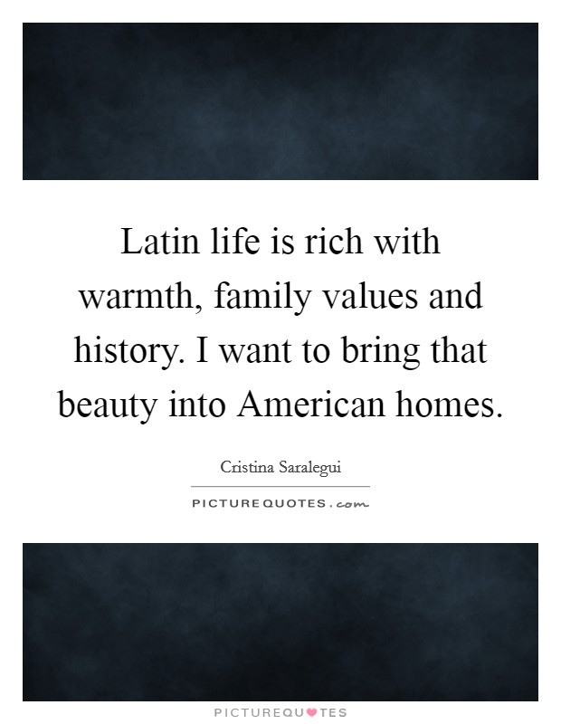 Latin Quotes About Family
 Values Life Quotes & Sayings
