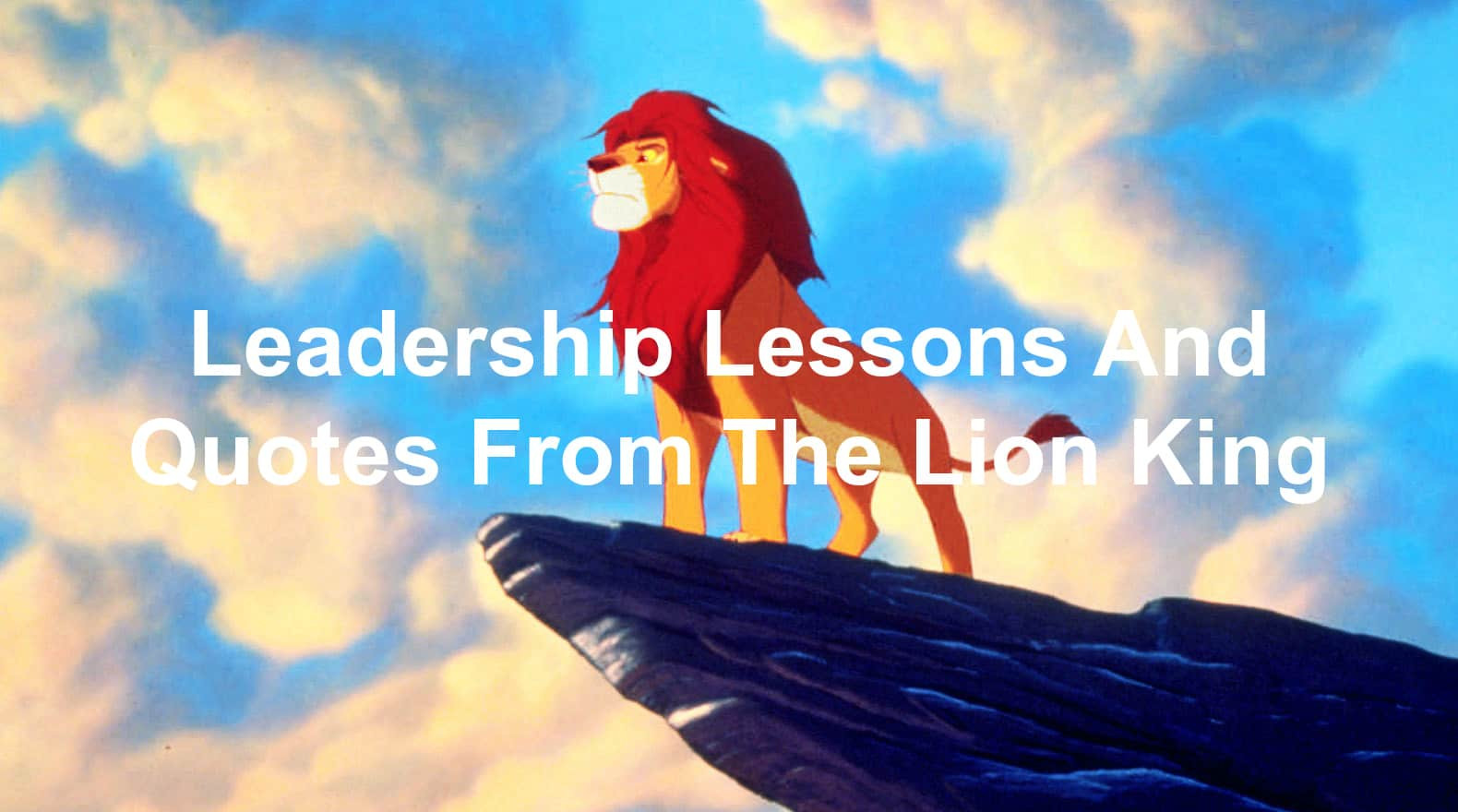 Leadership Quotes From Movies
 Leadership Lessons And Quotes From Disney s The Lion King