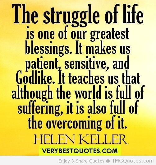 Life Struggle Quotes And Sayings
 Inspirational Quotes About Life And Love And Struggles