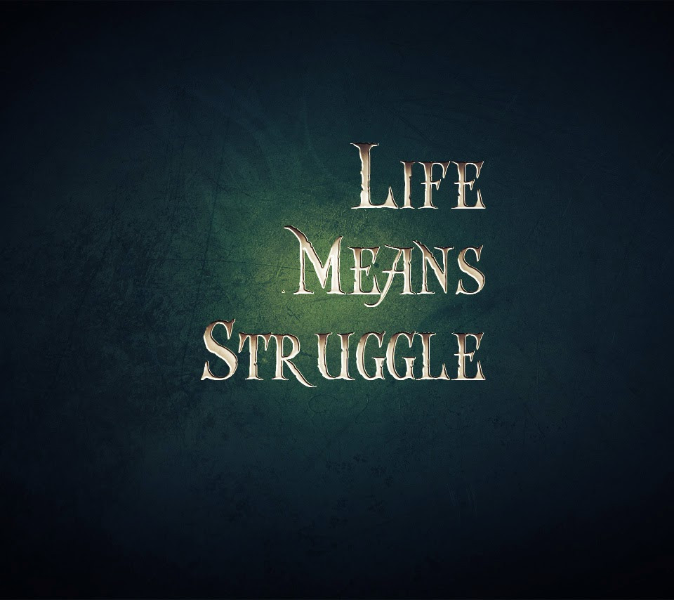 Life Struggle Quotes And Sayings
 Sms with Wallpapers Life struggle quotes and sayings
