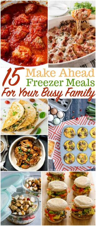 Make Ahead And Freeze Dinners
 Make Ahead Freezer Meals For Your Busy Family