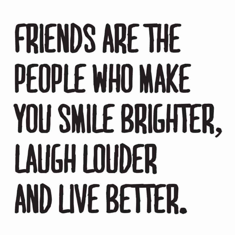 Making Friendship Quotes
 25 Beautiful Friendship Quotes
